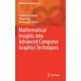 thumbnail image 1 of Mathematics for Industry Mathematical Insights Into Advanced Computer Graphics Techniques, Book 32, (Hardcover), 1 of 1