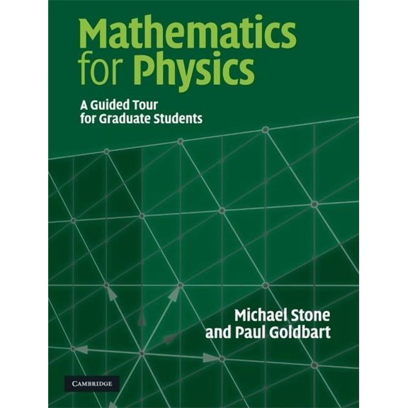 Mathematics for Physics: A Guided Tour for Graduate Students, (Hardcover)