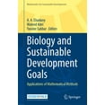 thumbnail image 1 of Mathematics for Sustainable Developments Biology and Sustainable Development Goals: Applications of Mathematical Methods, (Hardcover), 1 of 1