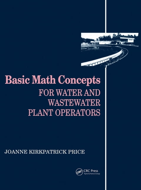 Mathematics for Water and Wastewater Tre Basic Math Concepts: For Water ...