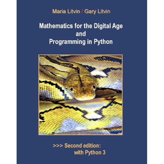 Pre-Owned Mathematics for the Digital Age and Programming in Python (Paperback) 0982477589 9780982477588