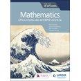 thumbnail image 1 of Pre-Owned Mathematics for the IB Diploma: Applications and Interpretation SL: Hodder Education Group (Paperback) 1510462384 9781510462380, 1 of 1