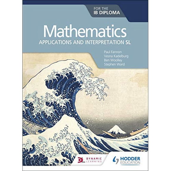 Pre-Owned Mathematics for the IB Diploma: Applications and Interpretation SL: Hodder Education Group (Paperback) 1510462384 9781510462380