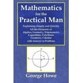 thumbnail image 1 of Mathematics for the Practical Man - Explaining Simply and Quickly All the Elements of Algebra, Geometry, Trigonometry, L, (Paperback), 1 of 1