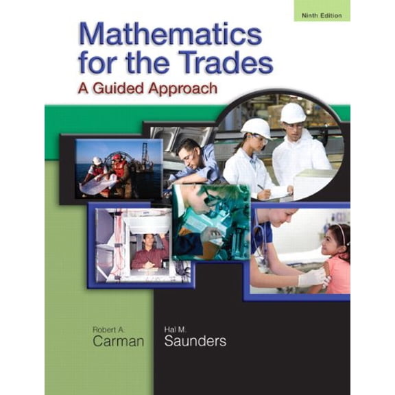 Pre-Owned Mathematics for the Trades: A Guided Approach (9th Edition) (Ninth edition) (Paperback) 0136097081 9780136097082