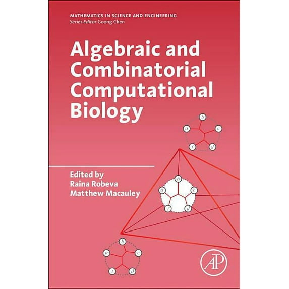 Mathematics in Science and Engineering Algebraic and Combinatorial Computational Biology, (Paperback)