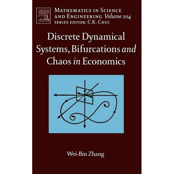 Mathematics in Science and Engineering Discrete Dynamical Systems, Bifurcations and Chaos in Economics: Volume 204, Book 204, (Hardcover)