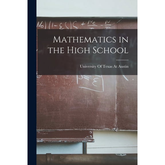 Mathematics in the High School (Paperback)