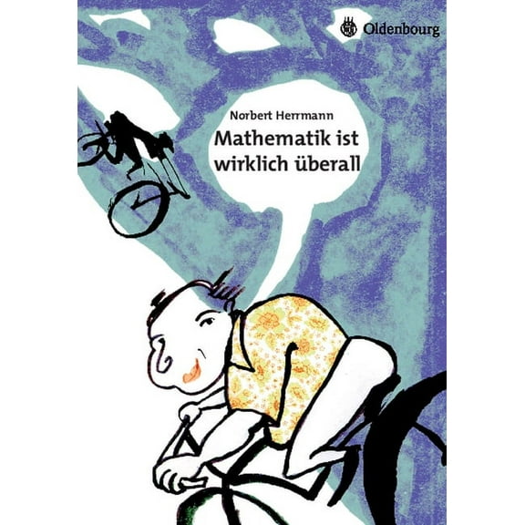 Mathematik Ist Wirklich berall, (Paperback)