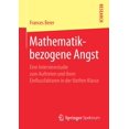thumbnail image 1 of Mathematikbezogene Angst: Eine Interviewstudie Zum Auftreten Und Ihren Einflussfaktoren in Der FÃ¼nften Klasse, (Paperback), 1 of 1