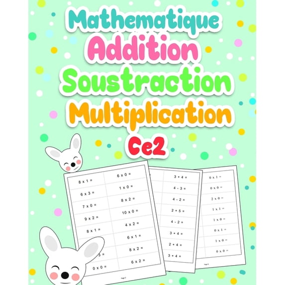 Mathematique Addition Soustraction Multiplication CE2: Exercices de ...