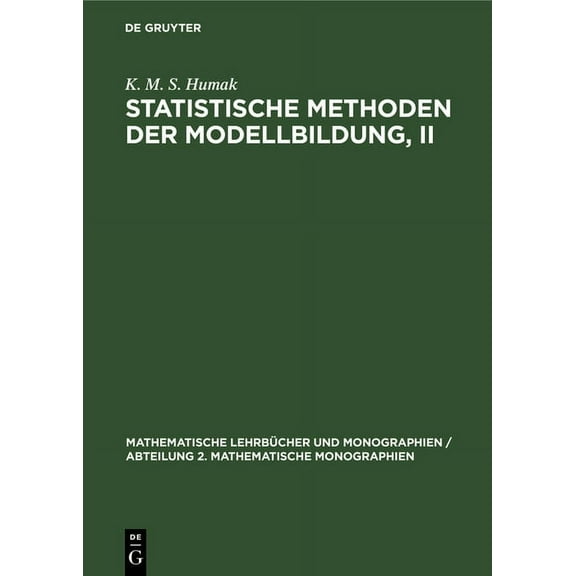 Mathematische Lehrbcher Und Monographie Statistische Methoden Der Modellbildung, II: Nichtlineare Regression, Robuste Verfahren in Linearen Modellen, Modelle Mi, Book 44, (Hardcover)