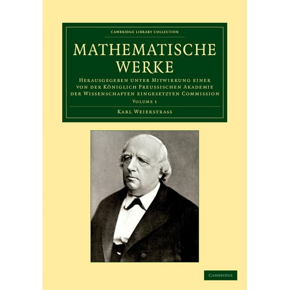 Mathematische Werke: Herausgegeben Unter Mitwirkung Einer Von Der Königlich Preussischen Akademie Der Wissenschaften Ein, (Paperback)