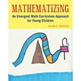 thumbnail image 1 of Pre-Owned Mathematizing: An Emergent Math Curriculum Approach for Young Children (Paperback) 1605543950 9781605543956, 1 of 1