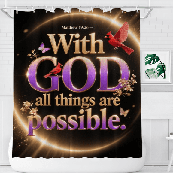 Mathew 19 With God All Things Are Possible Shower Curtain, Soft Bathroom Decor, 72 x 72 Inch