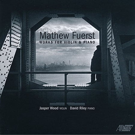 Fuerst / Wood,Jasper / Riley,David - Mathew Fuerst: Works for Violin & Piano - Music & Performance - CD