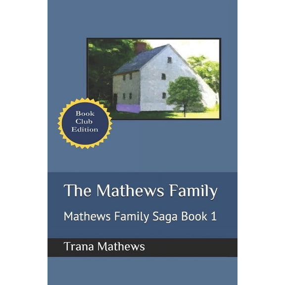Mathews Family Saga: The Mathews Family : Mathews Family Saga Book 1 (Series #1) (Paperback)