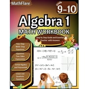 Mathflare Workbooks Algebra 1 Workbook 9th and 10th Grade Grade 9-10 Algebra 1 Workbook, Verbal Algebra, Linear and Quadratic Equations, Po, Book 1, Paperback