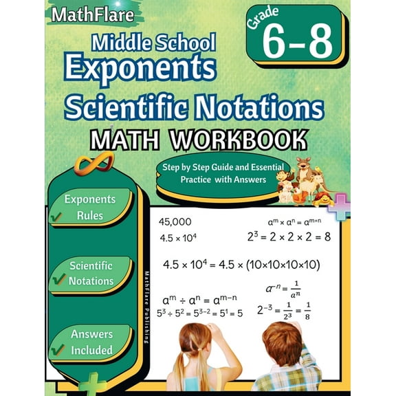 Mathflare Workbooks Exponents and Scientific Notations Math Workbook 6th to 8th Grade: Grade 6-8 Exponents Workbook, Scientific Notations, Book 1, (Paperback)