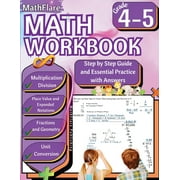 Mathflare Workbooks MathFlare - Math Workbook 4th and 5th Grade Math Workbook Grade 4-5 Multiplication and Division, Fractions, Place Valu, Book 1, Paperback