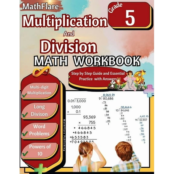 Mathflare Workbooks Multiplication and Division Math Workbook 5th Grade: Multi-Digit Multiplication and Long Division, Word Problems, Powers, Book 1, (Paperback)