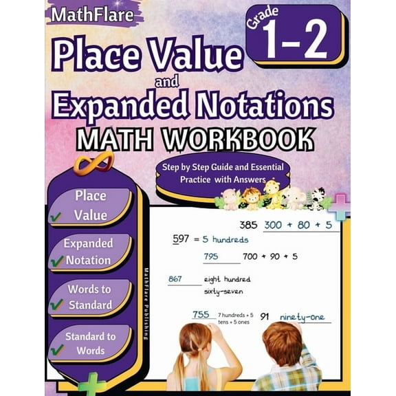 Mathflare Workbooks Place Value and Expanded Notations Math Workbook 1st and 2nd Grade: Place Value Grade 1-2, Expanded and Standard Notatio, Book 1, (Paperback)