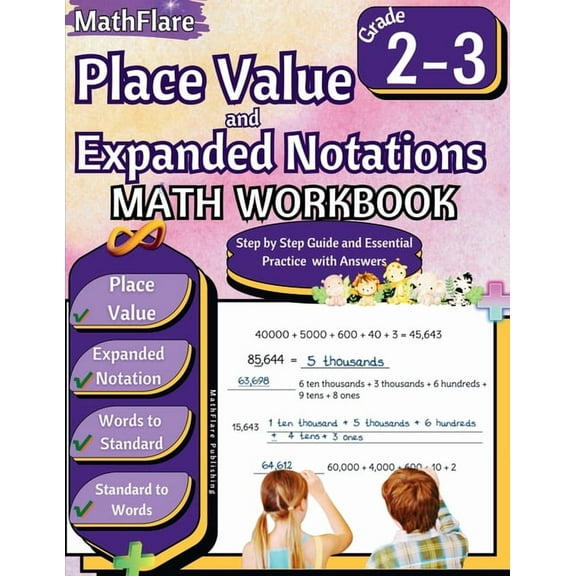 Mathflare Workbooks Place Value and Expanded Notations Math Workbook 2nd and 3rd Grade: Place Value Grade 2-3, Expanded and Standard Notatio, Book 1, (Paperback)