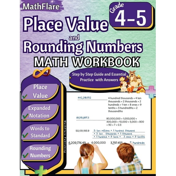 Mathflare Workbooks Place Value and Expanded Notations Math Workbook 4th and 5th Grade: Place Value Grade 4-5, Expanded and Standard Notatio, Book 1, (Paperback)