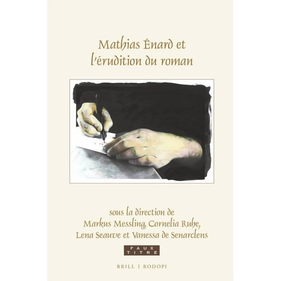 Faux Titre Mathias Ãnard et l'érudition du roman, Book 439, (Hardcover)