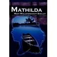 thumbnail image 1 of Mathilda: Mary Shelley's Classic Novella Following Frankenstein, Aka Matilda, (Paperback), 1 of 1