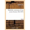 thumbnail image 1 of Mathilde, Mémoires d'Une Jeune Femme. Tome 6 (Paperback), 1 of 1