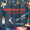 thumbnail image 1 of Mathimaaran's Rocket Story, (Paperback), 1 of 1
