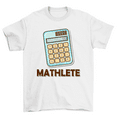 thumbnail image 1 of Mathlete Calculator Funny Math Nerd Geek T-Shirt Men Women, 1 of 2