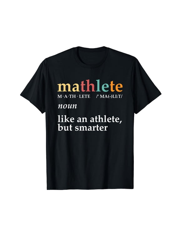 Mathlete Definition Nerd Geek Funny Math Mathematics Fan T-Shirt