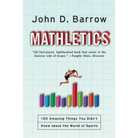 Pre-Owned Mathletics: 100 Amazing Things You Didn't Know about the World of Sports (Paperback) 0393345505 9780393345506