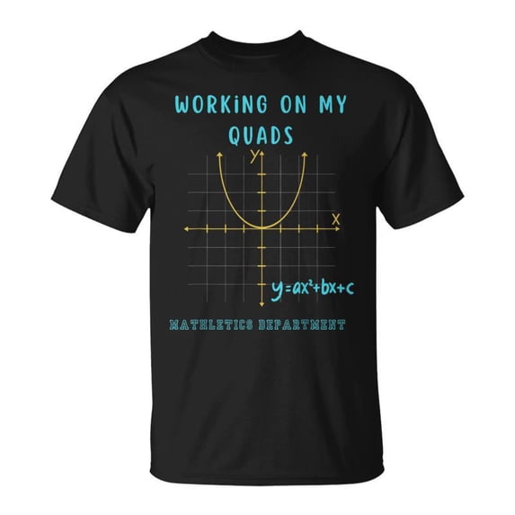 Mathletics Working On My Quads Algebra Algebra Math Teacher TShirt ...
