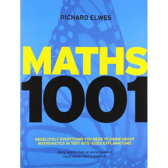 Pre-Owned Mathematics 1001: Absolutely Everything That Matters in Mathematics. Richard Elwes (Paperback) 1848660634 9781848660632