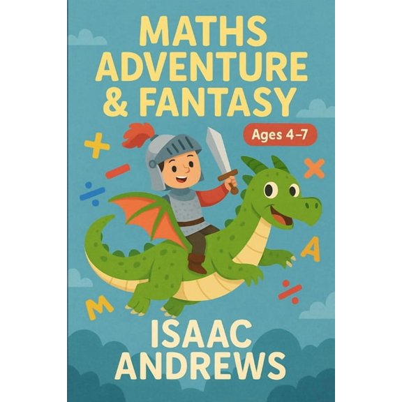 Maths Adventure & Fantasy, (Paperback)