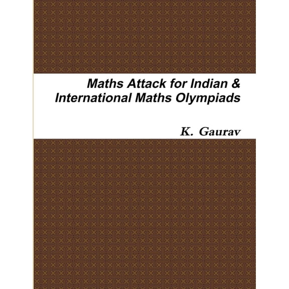 Maths Attack for Indian & International Maths Olympiads, (Paperback)