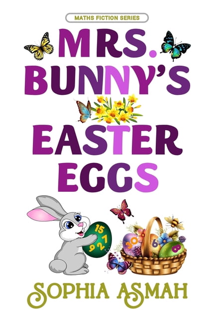 Maths Fiction Mrs. Bunny's Easter Eggs, (Paperback)