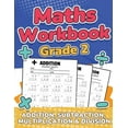 thumbnail image 1 of Maths Grade 2 Addition, Subtraction, Multiplication and Division Over 100 Timed Math Test Drills 2nd Grade Maths Activit, (Paperback), 1 of 1