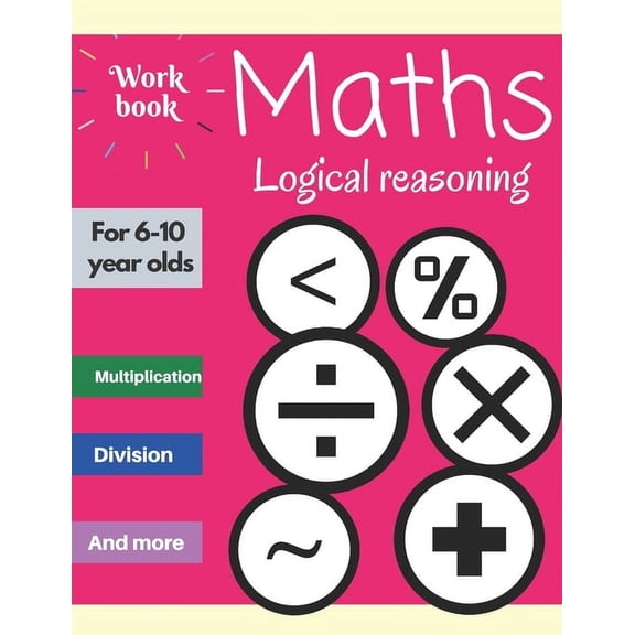Maths: Logical reasoning for 6-10 year olds