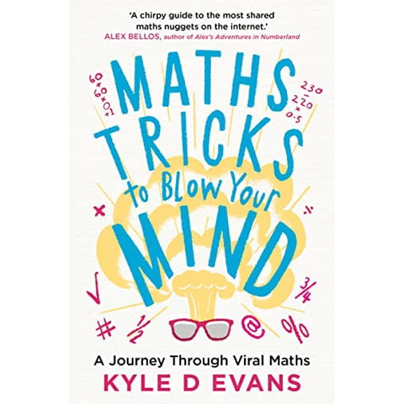 Pre-Owned Maths Tricks to Blow Your Mind: A Journey Through Viral Maths (Hardcover) 1838953663 9781838953669
