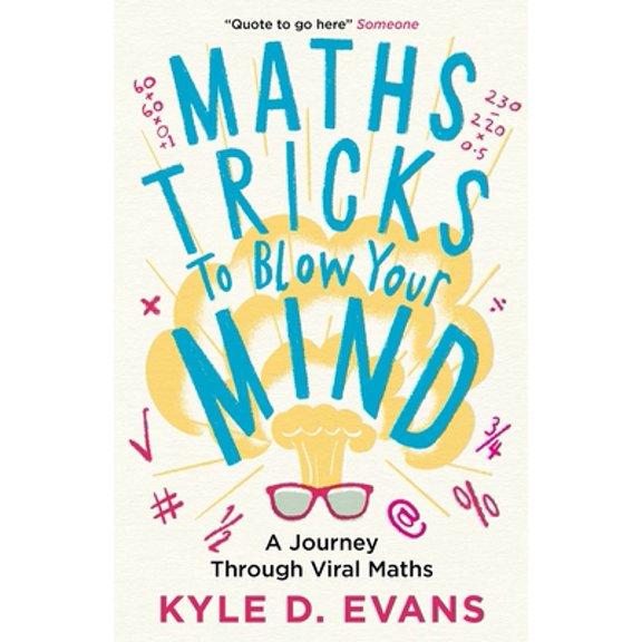Pre-Owned Maths Tricks to Blow Your Mind: A Journey Through Viral Maths (Hardcover) 1838953663 9781838953669