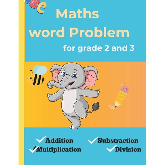 Maths Word Problems for Grade 2 and 3: Essential Problem-Solving Practice for Primary School Pupils: Essential Problem-S, (Paperback)