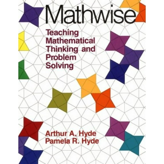 Pre-Owned Mathwise: Teaching Mathematical Thinking and Problem Solving (Paperback) 0435083112 9780435083113