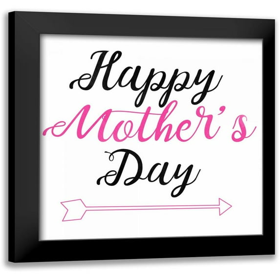 Matic, Jelena 15x15 Black Modern Framed Museum Art Print Titled - Happy Mothers Day 1