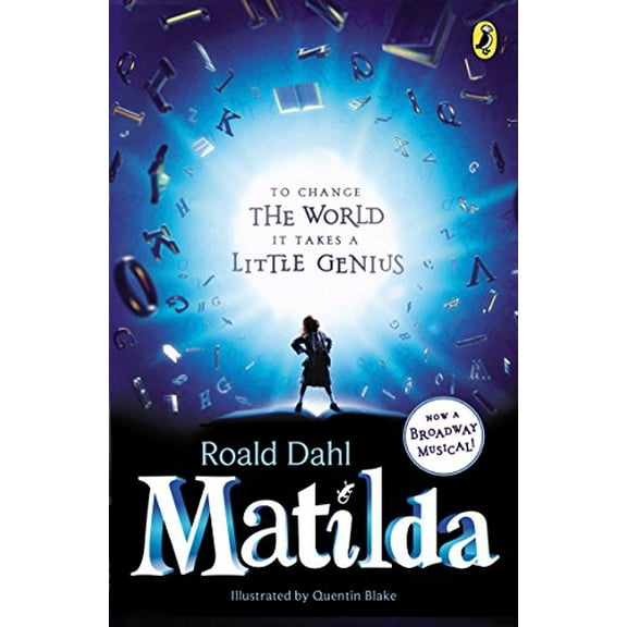 Pre-Owned Matilda: Broadway Tie-In (Paperback) 0142425389 9780142425381