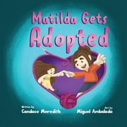 Matilda Gets Adopted, Paperback