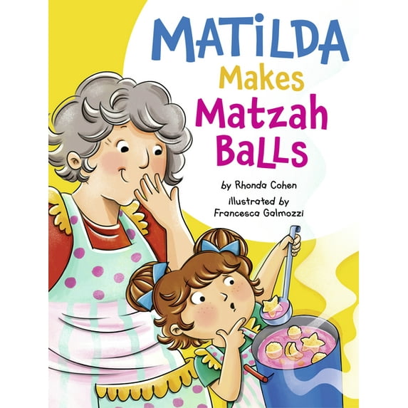Matilda Makes Matzah Balls, (Paperback)